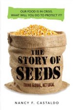 Story of Seeds: Our Food Is in Crisis. What Will You Do to Protect It?