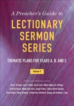 Preacher's Guide to Lectionary Sermon Series, Volume 2
