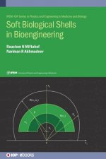 Soft Biological Shells in Bioengineering