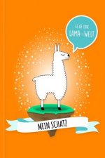 Mein Schatz - Es Ist Eine Lama-Welt: Personalisiertes Lama Buch Mit Dem Kosenamen Auf Dem Cover Und Im Innenteil