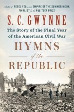 Hymns of the Republic: The Story of the Final Year of the American Civil War