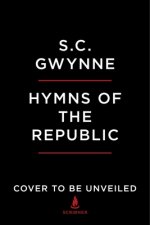 Hymns of the Republic: The Story of the Final Year of the American Civil War