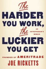 Harder You Work, the Luckier You Get
