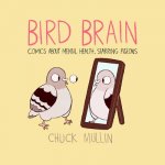 Bird Brain: Comics about Mental Health, Starring Pigeons