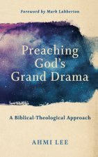 Preaching God's Grand Drama