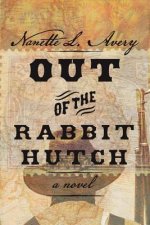Out of the Rabbit Hutch: Volume 1