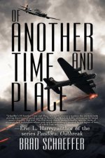 Of Another Time and Place