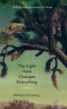Light Here Changes Everything
