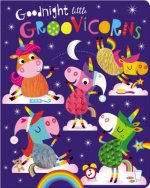 Goodnight Little Groovicorns