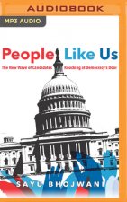 People Like Us: The New Wave of Candidates Knocking at Democracy's Door