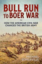 Bull Run to Boer War