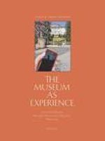 Artists' and Collectors' Museums: The Museum as Experience