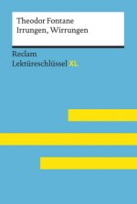 Irrungen, Wirrungen von Theodor Fontane: Lektüreschlüssel mit Inhaltsangabe, Interpretation, Prüfungsaufgaben mit Lösungen, Lernglossar. (Reclam Lektü