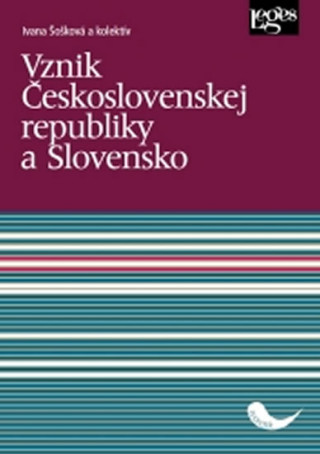 Vznik ďż˝eskoslovenskej republiky a Slovensko