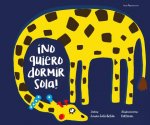 ?no Quiero Dormir Sola!