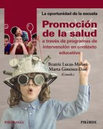 PROMOCIÓN DE LA SALUD A TRAVÈS DE PROGRAMAS DE INTERVENCIÓN EN CONTEXTO EDUCATIV