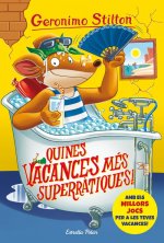 QUINES VACANCES MES SUPERRATIQUES!