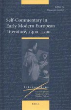Self-Commentary in Early Modern European Literature, 1400-1700