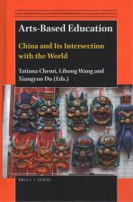Arts-Based Education: China and Its Intersection with the World