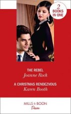 Rebel / A Christmas Rendezvous