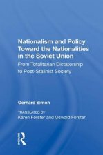 Nationalism and Policy Toward the Nationalities in the Soviet Union