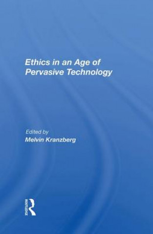 Ethics In An Age Of Pervasive Technology