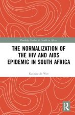 Normalization of the HIV and AIDS Epidemic in South Africa