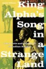 King Alpha's Song in a Strange Land