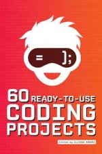 60 Ready-To-Use Coding Projects