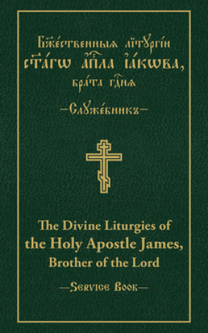 Divine Liturgies of the Holy Apostle James, Brother of the Lord