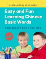 Easy and Fun Learning Chinese Basic Words Vocabulary Book for Kids: New 2019 Standard Course Covers Level 1 Full Basic Mandarin Chinese Vocabulary Fla