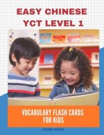 Easy Chinese Yct Level 1 Vocabulary Flash Cards for Kids: New 2019 Standard Course with Full Basic Mandarin Chinese Flashcards for Children or Beginne