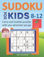 SUDOKU FOR KIDS 8-12 - Carry cool Sudoku puzzles with you wherever you go