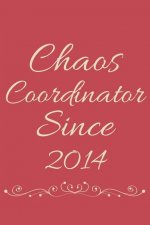Chaos Coordinator Since 2014: Decorative Lined Journal