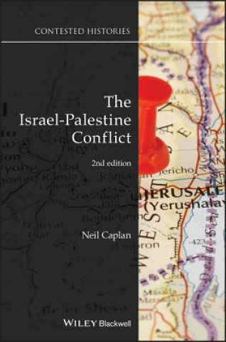 Israel-Palestine Conflict - Contested Histories, Second Edition