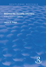 Beyond the Security Dilemma