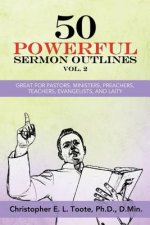 50 Powerful Sermon Outlines, Vol. 2