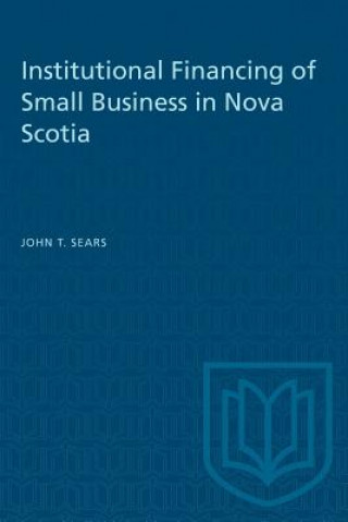 Institutional Financing of Small Business in Nova Scotia