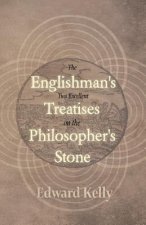 Englishman's Two Excellent Treatises on the Philosopher's Stone