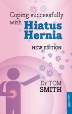Coping Successfully with Hiatus Hernia