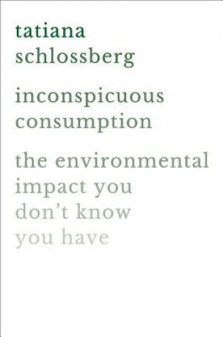 Inconspicuous Consumption