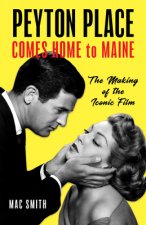 Peyton Place Comes Home to Maine