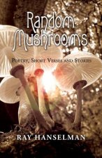 Random Mushrooms