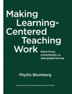 Making Learning-Centered Teaching Work