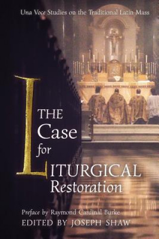 Case for Liturgical Restoration