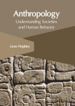 Anthropology: Understanding Societies and Human Behavior