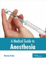 Medical Guide to Anesthesia