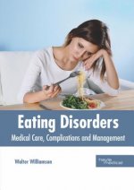 Eating Disorders: Medical Care, Complications and Management