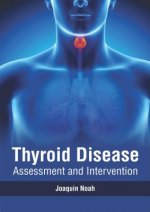Thyroid Disease: Assessment and Intervention