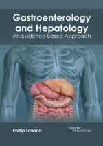 Gastroenterology and Hepatology: An Evidence-Based Approach
